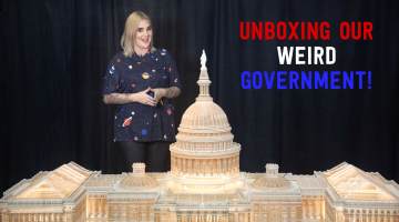 Unboxing Our Weird Government